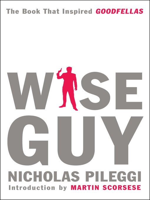 Title details for Wiseguy by Nicholas Pileggi - Wait list